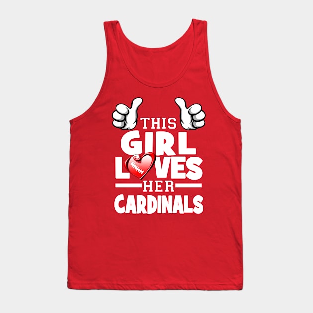 This Girl Loves Her Cardinals Tank Top by Just Another Shirt